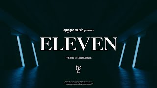 IVE 'ELEVEN' (Amazon Music Original Performance Video) image