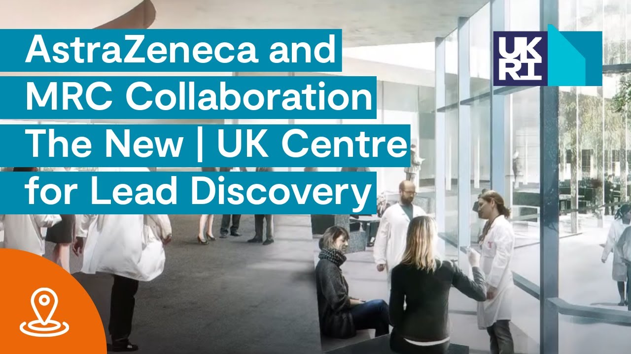 AstraZeneca and the MRC to create new UK Centre for Lead Discovery