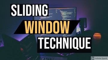 The Sliding window technique