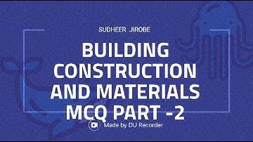 BUILDING MATERIALS MCQ 25 QUESTIONS PART -2 FOR SSC, RRB, KPSC COMPETITIVE  EXAMS