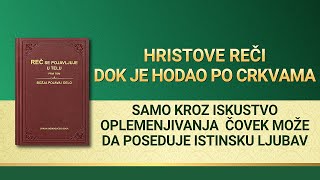 Božja Reč – Samo kroz iskustvo oplemenjivanja čovek može da poseduje istinsku ljubav