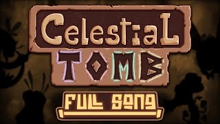 Video voorbeeld van "Celestial Tomb | Full Song"