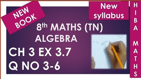 8th maths chapter 3 exercise 3.7 question 3-6 tn samacheer new book new syllabus