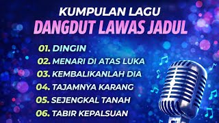 Download Lagu Kumpulan  Lagu Dangdut Lawas Jadul | Dingin, Menari Di Atas Luka, Enak Didengar  MP3