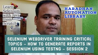 How to generate Reports in Selenium using TestNG - Selenium WebDriver Critical Topics - Session 2