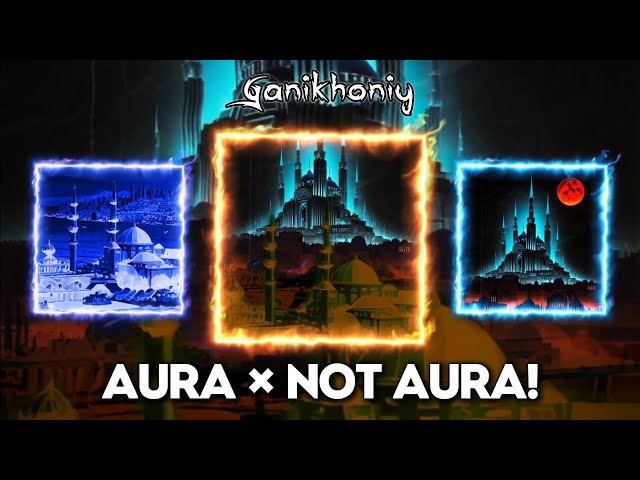 AURA x NOT AURA! - Mashup - Ogryzek, R.Bou