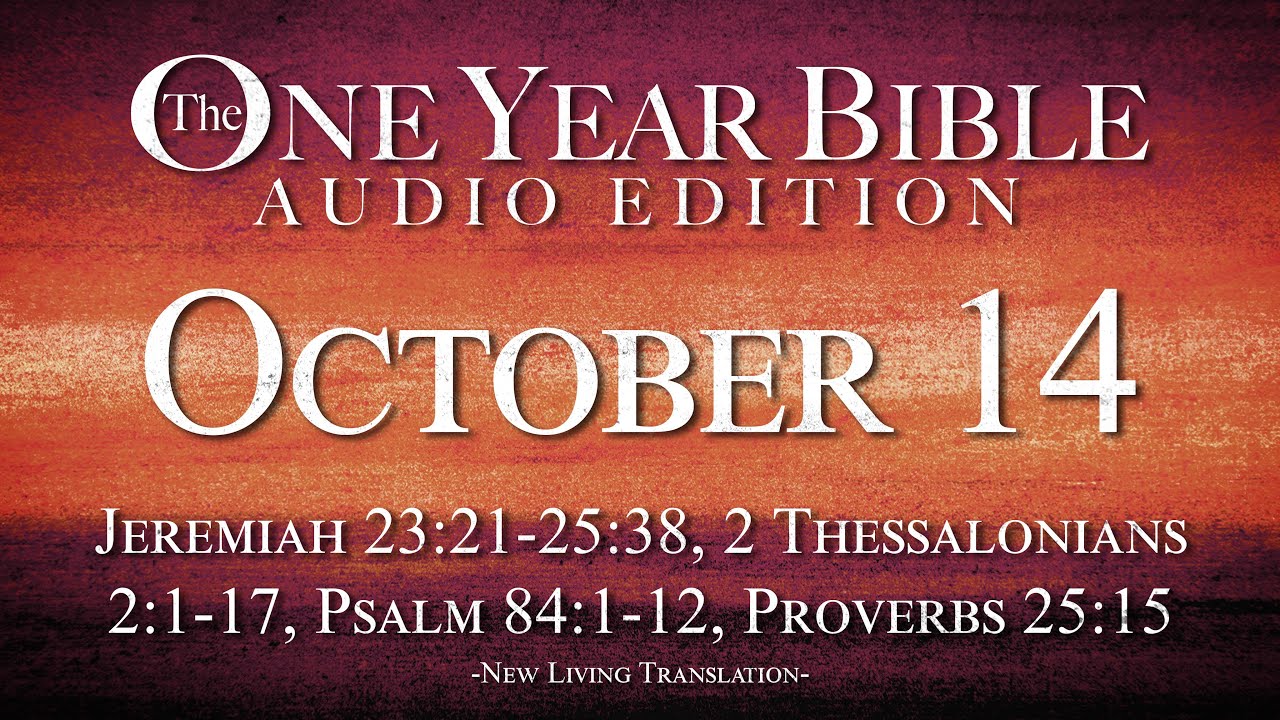 October 14 - One Year Bible Audio Edition