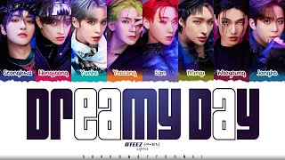 ATEEZ (에이티즈) 'Dreamy Day (꿈날)' Lyrics [Color Coded Han_Rom_Eng] | ShadowByYoongi