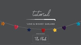 FREE Tutorial: How to make a needle felted 'Love & Wishes' Garland