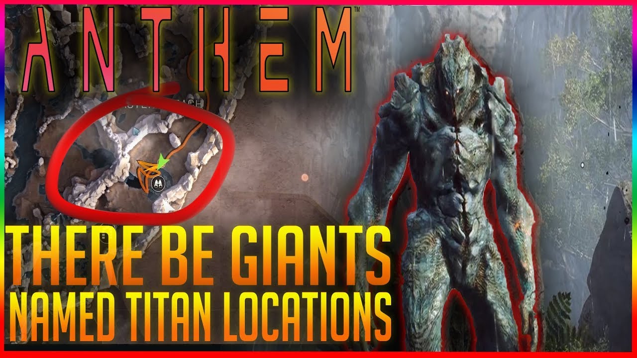 All Titan Locations And How To Beat Them | Anthem There Be Giants Guide