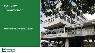 Scrutiny Commission - 30 October 2019 Scrutiny Commission - 30 October 2019