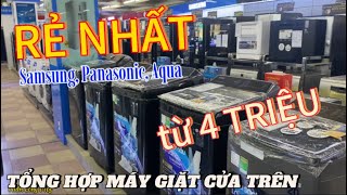 Tổng Hợp Máy Giặt Cửa Trên Rẻ Nhất Giá Từ 4 Triệu Chọn Samsung Panasonic Aqua Ngay Nhé