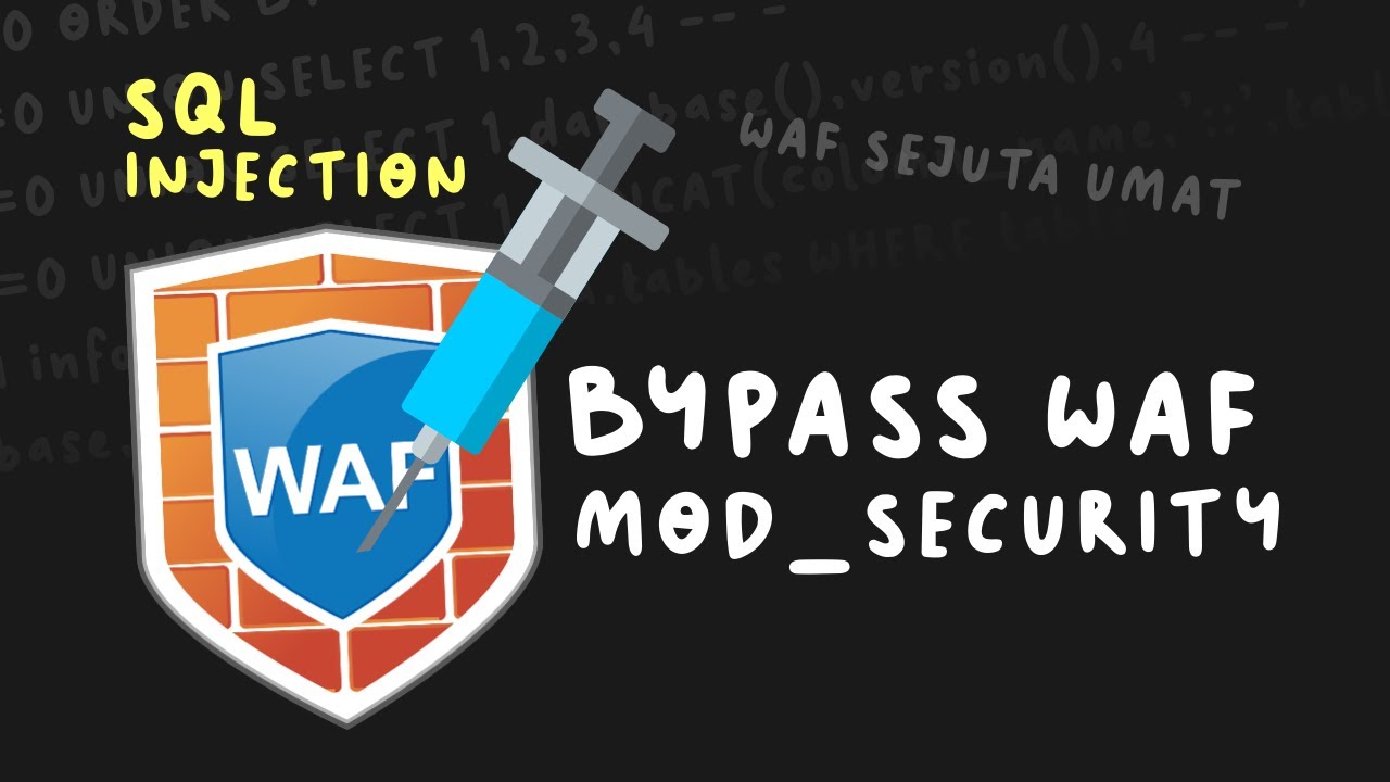 Pentest SQL Injection dan MemBypass WAF Mod_Security - YouTube