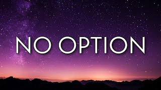 Internet Money - No Option (Lyrics) ft. Kevin Gates  | OneLyrics