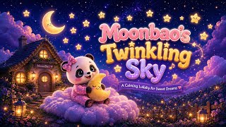 MoonBao’s Twinkling Sky ⭐ | Fun & Magical Nursery Rhyme for Kids