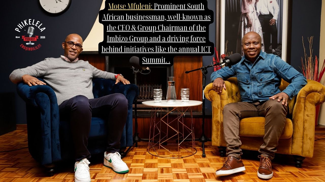 Phikelela Podcast Episode 036 with Mr Motse Mfuleni