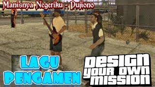 Download lagu MANISNYA NEGERIKU - PUJIONO (Lagu Pengamen GTA DYOM)