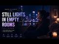 Still Lights In Empty Rooms 🌙 Full Album | Late Night Emotional Chill Pop