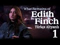 FINCH AİLESİNİN HİKAYESİ | What Remains of Edith Finch TÜRKÇE #1