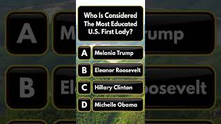 Who is the most Educated first Lady in USA History?  #usfirstlady #historyquiz