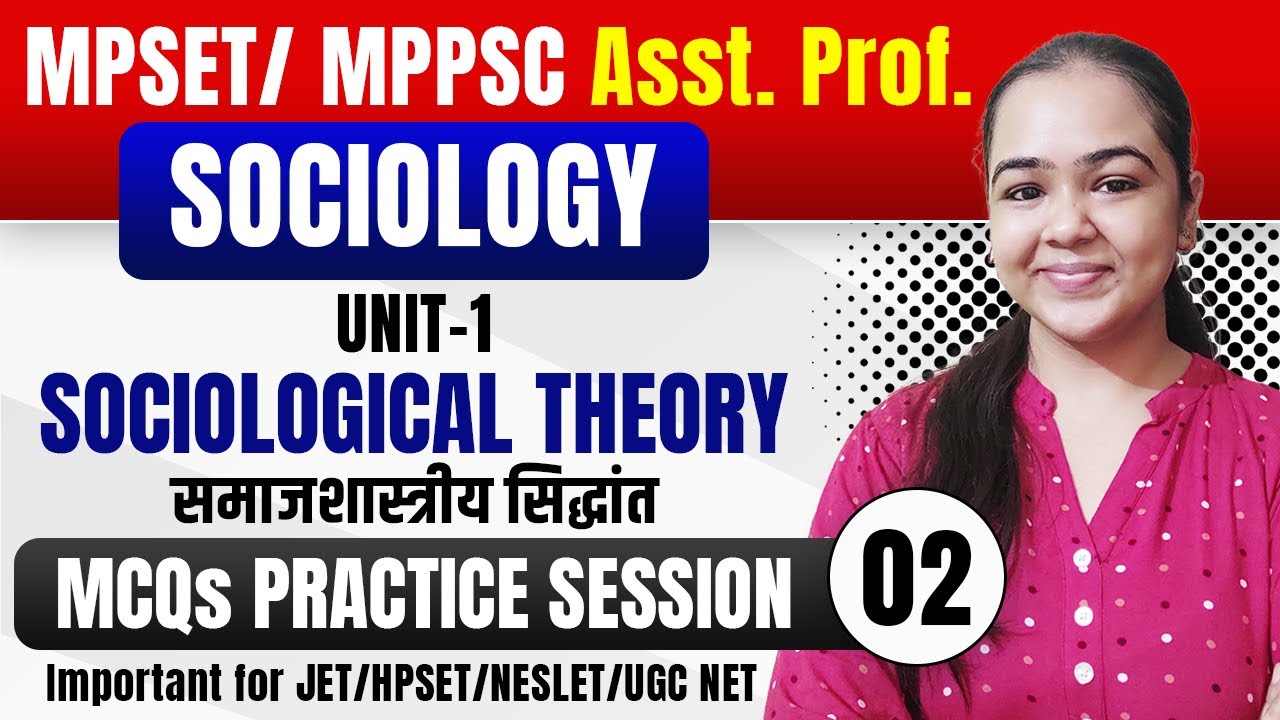 MPSET/MP Assistant Professor 2026 | Unit 1 Sociological Theory MCQs | Important for UGC NET/SET Exam