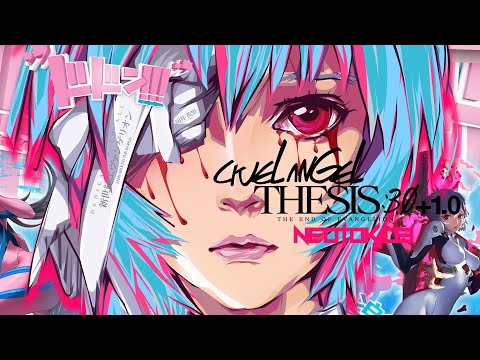 A CRUEL ANGEL THESIS 3.0 + 1.0 (The end of Evangelion) - Official AMV 4K「NEOTOKIO3」 █▀█ ▀█▀ █ █ █