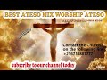 2023 WORSHIP SONG OF THE YEAR, BEST ATESO MIX WORSHIP ATESO GOSPEL NON STOP MIX GOSPEL SONGS