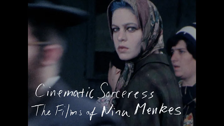 NINA MENKES RETROSPECTIVE  - Official Trailer