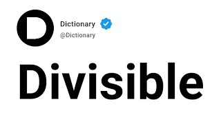 Divisible Meaning In English