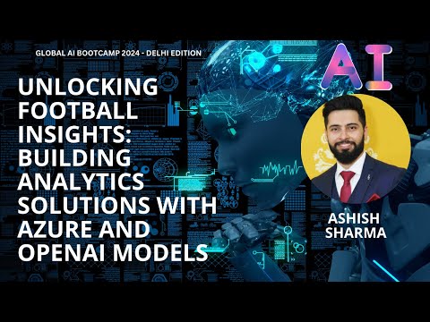 Unlocking Football Insights Building Analytics Solutions with Azure and OpenAI models