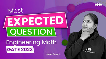 20 Most Expected Question for GATE 2023 : Engineering Math || GATE