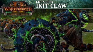 Ikit Claw Let's Play | Total War: WARHAMMER II -  The Prophet & The Warlock