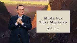 MADE FOR THIS MINISTRY - SEEK FIRST - CHRIS HODGES