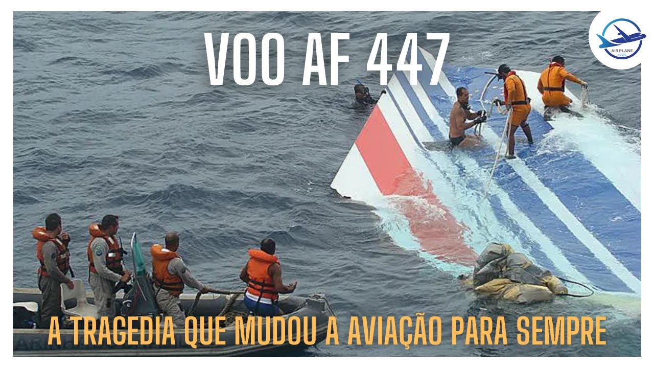Air France 447 A Trag dia Que Mudou A Avia o Para Sempre YouTube air-france-447-a-trag-dia-que-mudou-a-avia-o-para-sempre-youtube