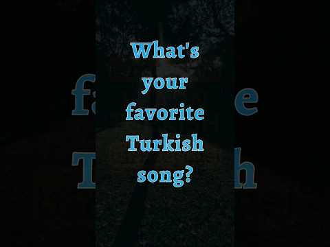 Leila (Reynmen) | What's your favorite Turkish song?