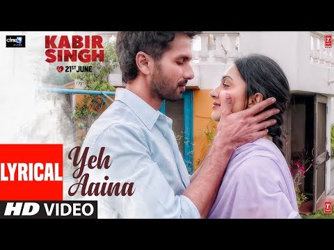 lyrical:-yeh-aaina-|-kabir-singh-|-shahid-kapoor,-kiara-advani-|-amaal-mallik-feat.-shreya-ghoshal