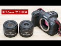 【先行レビュー】Canon RF16mm F2.8 STM キヤノンが放つ小型軽量の超広角・単焦点レンズは実際どうなのか？EOS R5 にて試写