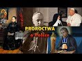 Proroctwa o Polsce + proroctwo o. Augustyna Pelanowskiego