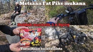 Metsäpoluilla FatPikella sekä Buldak nuudelit risukeittimellä