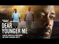 Dear Younger Me -  Can He Survive a Weekend With His Younger Self? - Full, Free Inspirational Movie