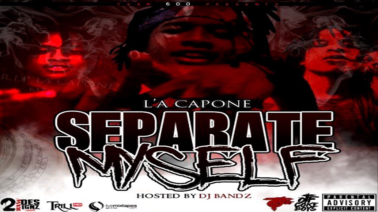 L myself. La Capone separate myself. L.A. Capone separate myself. La Capone фото. L'A Capone album.