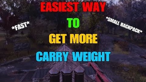 Fallout 76 EASIEST WAY TO GET MORE CARRY WEIGHT (Small Backpack)