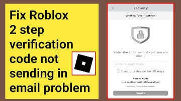 Fix Roblox 2 Step verification code not sending in email problem .2step verification not receive