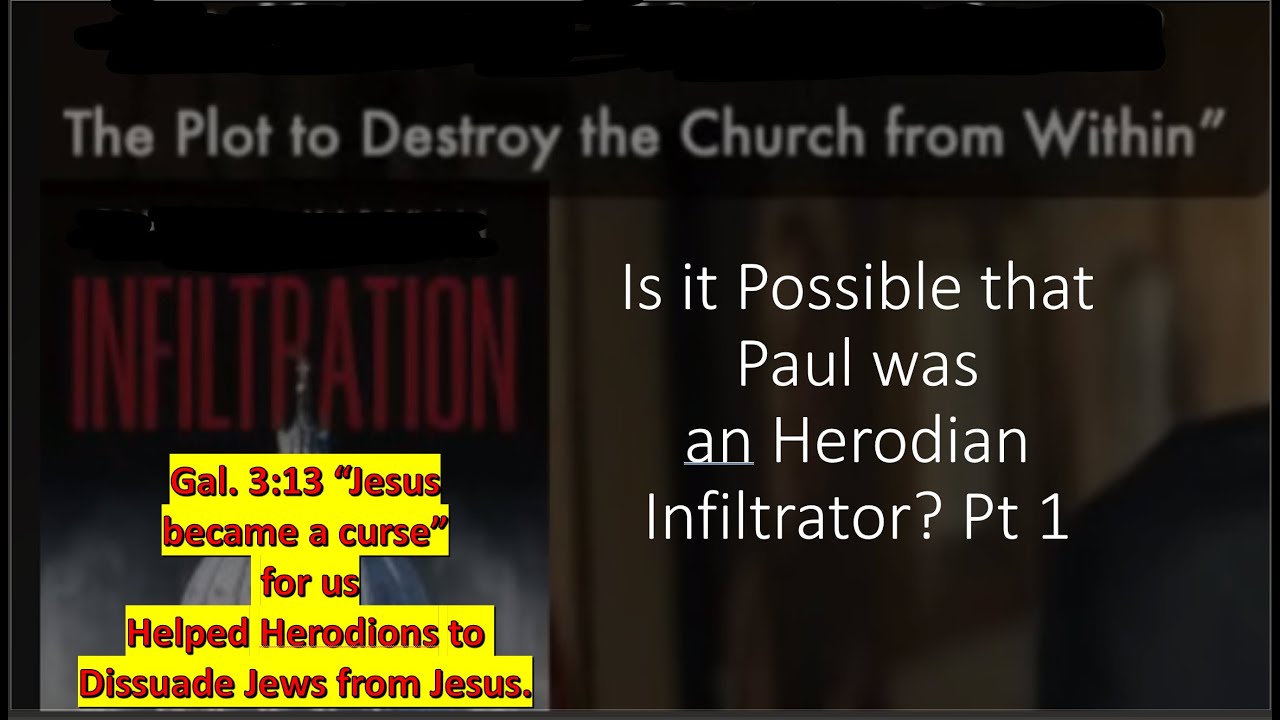 Was Paul An Herodian Infiltrator Pt 1 1 Was Jesus Hung On A Tree As Was Paul An Herodian Infiltrator Pt 1 1 Was Jesus Hung On A Tree As