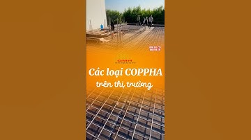 Các loại CỐP PHA XÂY DỰNG trên thị trường hiện nay #quangminhhung #coppha