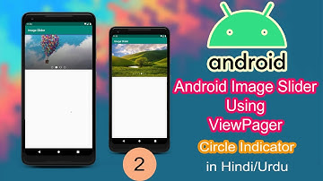 Android studio Image Slider using ViewPager tutorial in Hindi/Urdu | Add Circle Indicator | part 2