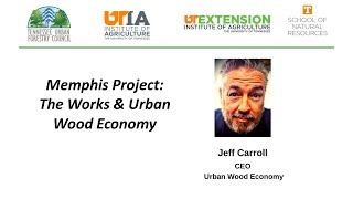 Memphis Project: The Works & Urban Wood Economy