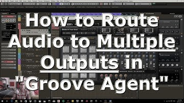 How to Route Audio to Multiple Outputs in "Groove Agent"