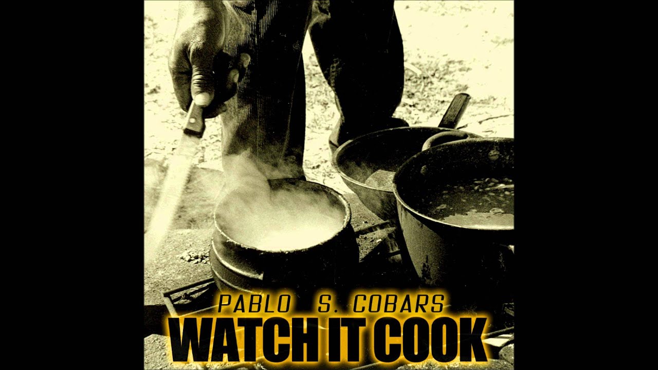 Pablo S. Cobars - Watch It Cook