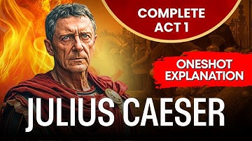 Julius Caesar ACT 1 ✅ Explained in ONESHOT | Line by Line Explanation | CLASS 9 [ ICSE ] ARSHAN SIR